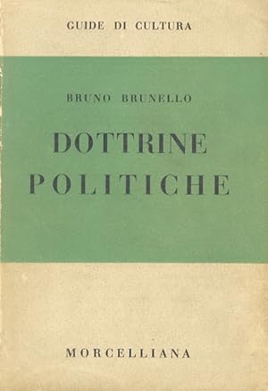 Dottrine Politiche. Disegno storico. II edizione riveduta e accresciuta.