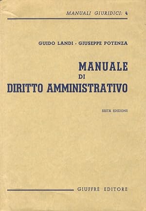 Manuale di diritto amministrativo. Sesta edizione.