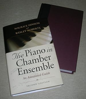 Bild des Verkufers fr THE PIANO IN CHAMBER ENSEMBLE. An Annotated Guide. zum Verkauf von ANTIQUARIAT TINTENKILLER