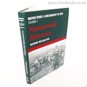 British Sport: a Bibliography to 2000: Volume 1: Nationwide Histories: Vol 1 (Sports Reference Li...