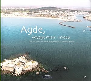 AGDE , Voyage Miair - Mieau