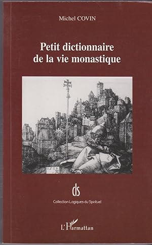 Petit dictionnaire de la vie monastique