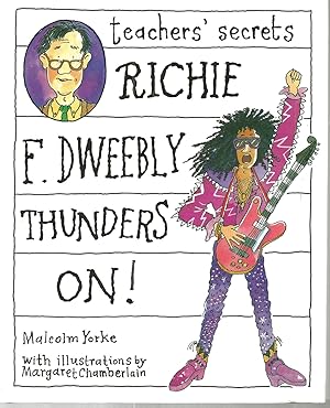 Seller image for Teacher's Secrets: Richie F. Dweebly Thunders On! for sale by Beverly Loveless