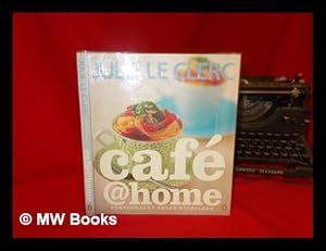 Seller image for Cafe @ home / Julie Le Clerc ; photography, Bruce Nicholosn for sale by MW Books