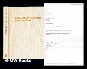 Imagen del vendedor de Gumuchdjian Architects : selected works / texts by Philip Gumuchdjian ; preface by Richard Rogers ; introduction by Jonathan Glancey a la venta por MW Books