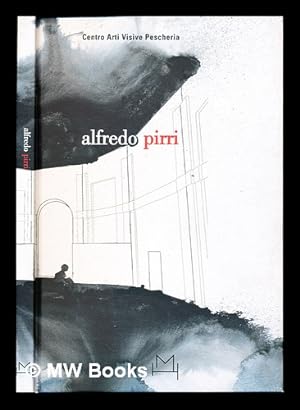 Seller image for Alfredo Pirri : come in terra cos in cielo for sale by MW Books