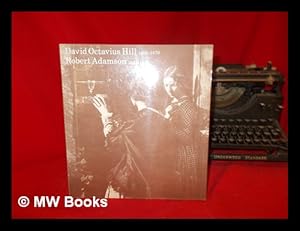 Seller image for David Octavius Hill (1802-1870) and Robert Adamson (1821-1848) for sale by MW Books