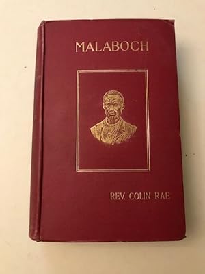 MALABOCH; or, Notes from my Diary on the Boer Campaign of 1894 against the Chief Malaboch of Blaa...