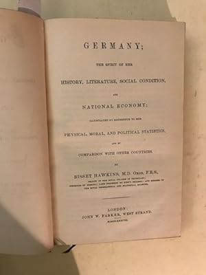 Image du vendeur pour GERMANY; the Spirit of her History, Literature, Social Condition and National Economy. mis en vente par J & S L Bonham ABA ILAB PBFA