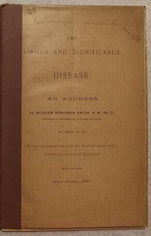 The Origin And Significance Of Disease. An Address