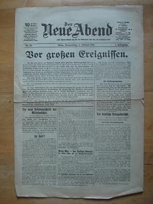 Der Neue Abend - Wien, 3. Oktober 1918 - Vor großen Ereignissen
