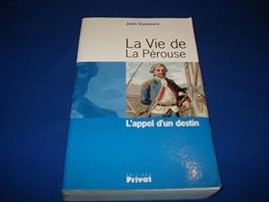 La Vie de La Pérouse : L'appel d'un destin