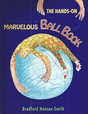 Seller image for The Hands-On Marvelous Ball Book for sale by Beverly Loveless