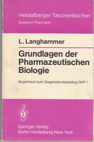 Seller image for Grundlagen der Pharmazeutischen Biologie. Begleittext zum Gegenstandskatalog GKP 1 (= Heidelberger Taschenbcher) for sale by Graphem. Kunst- und Buchantiquariat