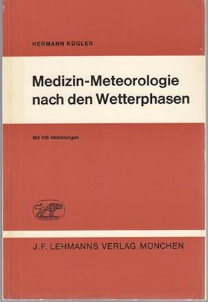 Imagen del vendedor de Medizin - Meteorologie nach den Wetterphasen a la venta por Graphem. Kunst- und Buchantiquariat