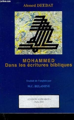 Bild des Verkufers fr MOHAMMED DANS LES ECRITURES BIBLIQUES. zum Verkauf von Le-Livre