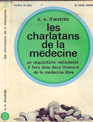 Seller image for LES CHARLATANS DE LA MEDECINE for sale by Le-Livre