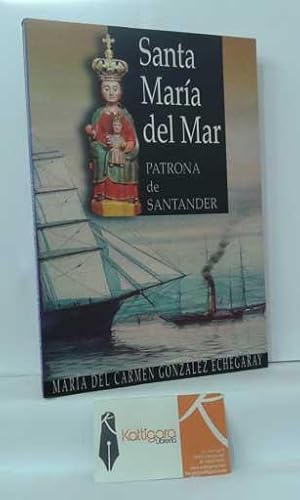 Imagen del vendedor de SANTA MARA DEL MAR, PATRONA DE SANTANDER a la venta por Librera Kattigara