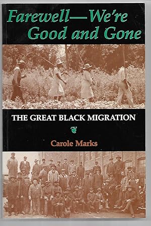 Imagen del vendedor de Farewell - We're Good and Gone: The Great Black Migration a la venta por Cher Bibler