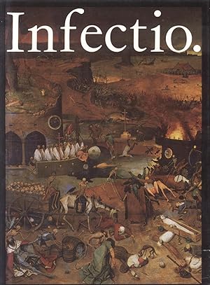 Seller image for INFECTIO. Infectious Diseases in the History of Medicine. for sale by studio bibliografico pera s.a.s.