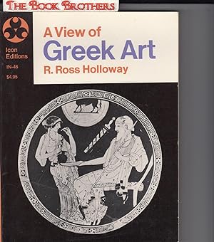 Seller image for A View of Greek Art for sale by THE BOOK BROTHERS