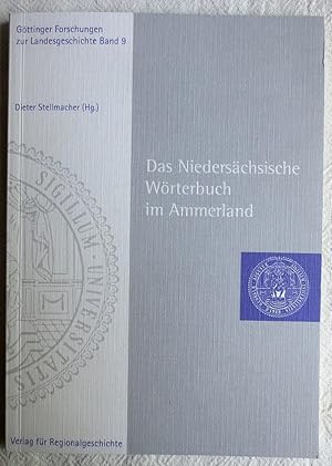 Seller image for Das niederschsische Wrterbuch im Ammerland : Berichte und Mitteilungen aus der Arbeitsstelle for sale by VersandAntiquariat Claus Sydow