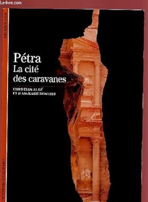 Bild des Verkufers fr PETRA, LA CITE DES CARAVANES zum Verkauf von Le-Livre