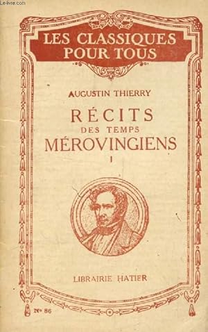 Imagen del vendedor de RECITS DES TEMPS MEROVINGIENS, TOME I (Les Classiques Pour Tous) a la venta por Le-Livre