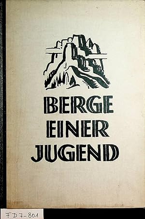 Bild des Verkufers fr Berge einer Jugend. zum Verkauf von ANTIQUARIAT.WIEN Fine Books & Prints