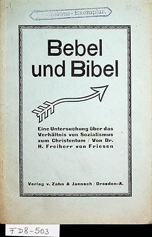 Bebel und Bibel ; Eine Untersuchung über das Verhältnis von Sozialismus zum Christentum