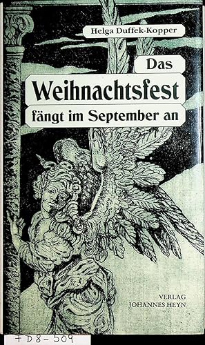 Bild des Verkufers fr Das Weihnachtsfest fngt im September an. Alte und neue Gelegenheits- und Anlass-Gedichte zum Verkauf von ANTIQUARIAT.WIEN Fine Books & Prints