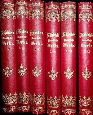 Friedrich Hebbel's sämmtliche Werke. 12 Bände in 6 Büchern.