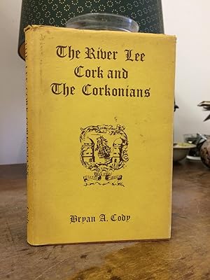 Seller image for The River Lee, Cork, and the Corkonians for sale by Temple Bar Bookshop