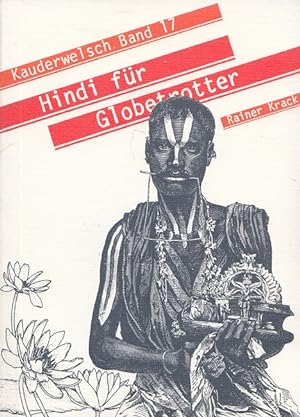Bild des Verkufers fr Hindi fr Globetrotter Kauderwelsch ; Bd. 17 zum Verkauf von Versandantiquariat Nussbaum