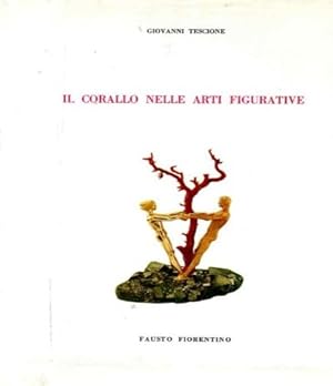 Immagine del venditore per Il corallo nelle arti figurative. venduto da FIRENZELIBRI SRL