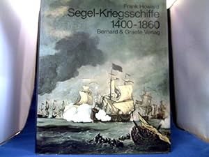 Bild des Verkufers fr Segel-Kriegsschiffe : 1400 - 1860. [bers.: Gerhard Koop] zum Verkauf von Antiquariat Michael Solder