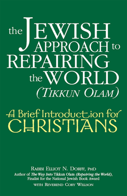 Seller image for The Jewish Approach to Repairing the World (Tikkun Olam): A Brief Introduction for Christians (Hardback or Cased Book) for sale by BargainBookStores