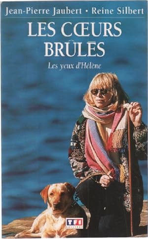 Seller image for Les Coeurs Brules - les Yeux d'Helene for sale by librairie philippe arnaiz