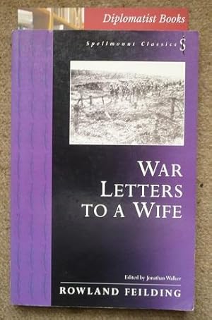 War Letters to a Wife: France and Flanders, 1915-1919