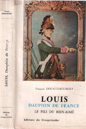 Imagen del vendedor de Louis dauphin de france a la venta por librairie philippe arnaiz