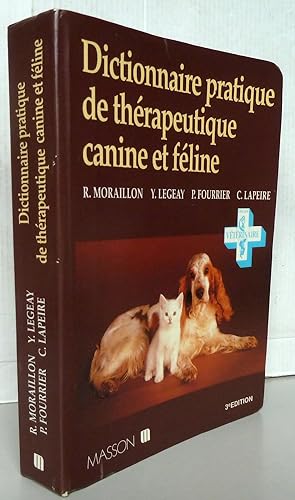 Dictionnaire pratique de thérapeutique canine et féline