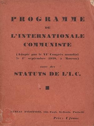 Programme de l'Internationale Communiste (adopté par le VIe Congrès mondial le 1er septembre 1928...