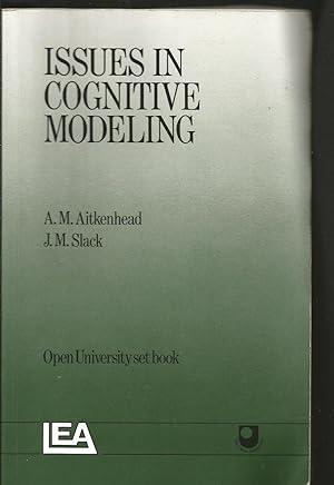 Issues In Cognitive Modelling (An Open University Set Book)