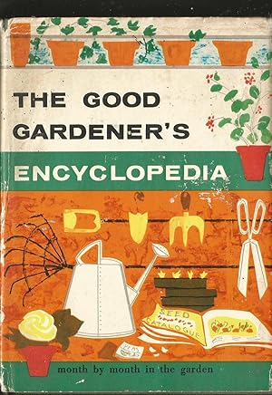 The Good Gardener's Encyclopedia. Month By Month Calendar.