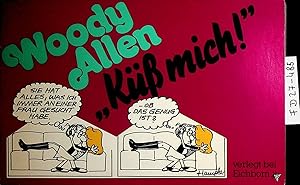 Woody Allen : küß mich! / [Woody Allen, gezeichnet von Hample. Ausgew. u. zsgest. von Adolf Heinz...