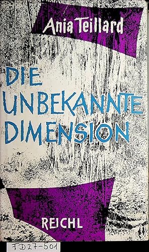 Image du vendeur pour Die unbekannte Dimension. mis en vente par ANTIQUARIAT.WIEN Fine Books & Prints