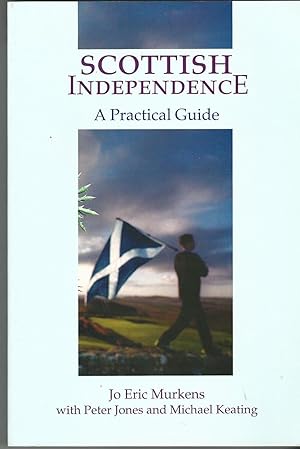 Imagen del vendedor de Scottish Independence: A Practical Guide a la venta por Deeside Books