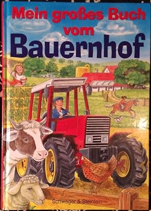 Mein grosses Buch vom Bauernhof