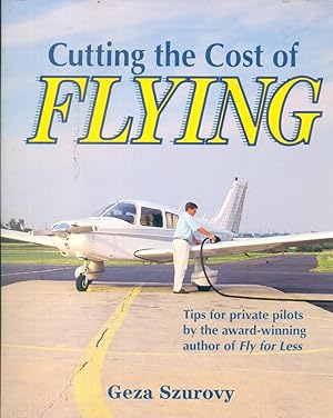 Bild des Verkufers fr Cutting the Cost of Flying zum Verkauf von CHARLES BOSSOM