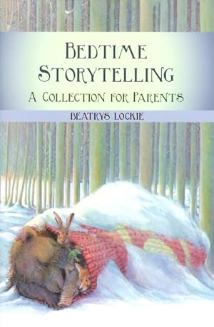 Bedtime Storytelling: A Collection for Parents